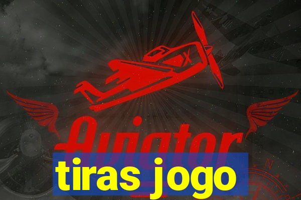 tiras jogo